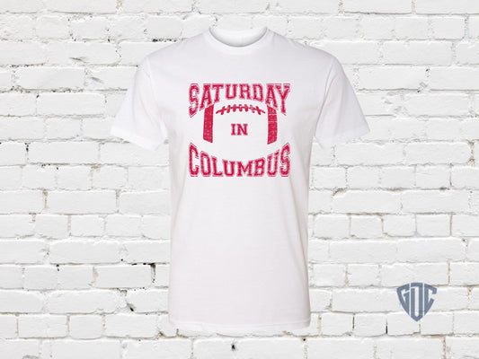 Unique Saturday in Columbus Gift for Men or Women T Shirt